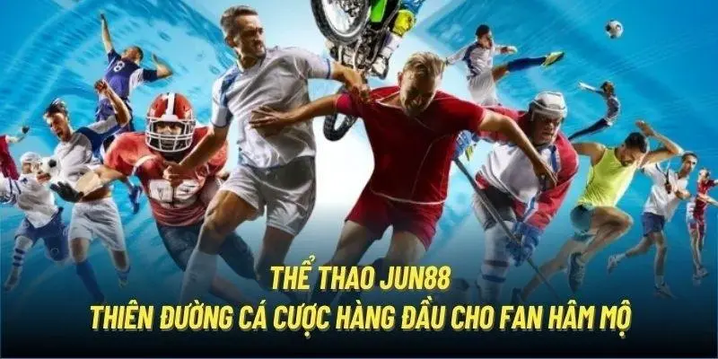 Những ưu điểm nổi bật của sân chơi thể thao Jun88